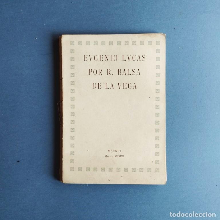 Libros: Eugenio Lucas. - Balsa de la Vega, R. - Foto 1