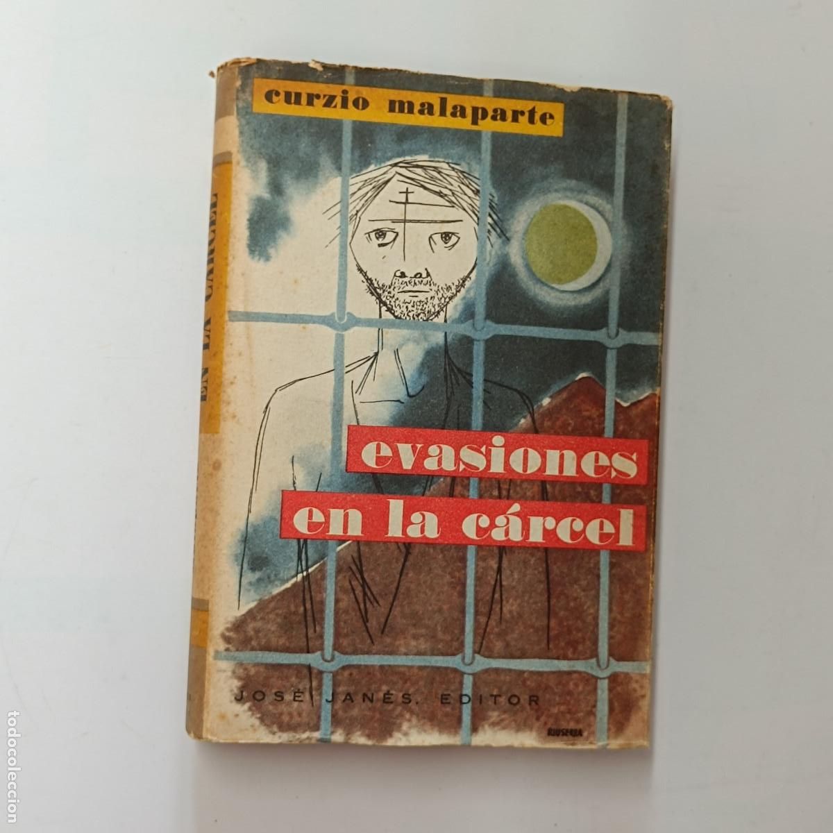Libros: LIBRO EVASIONES EN LA CARCEL. CURZIO MALAPARTE. JOSE JANES EDITOR. - Foto 1