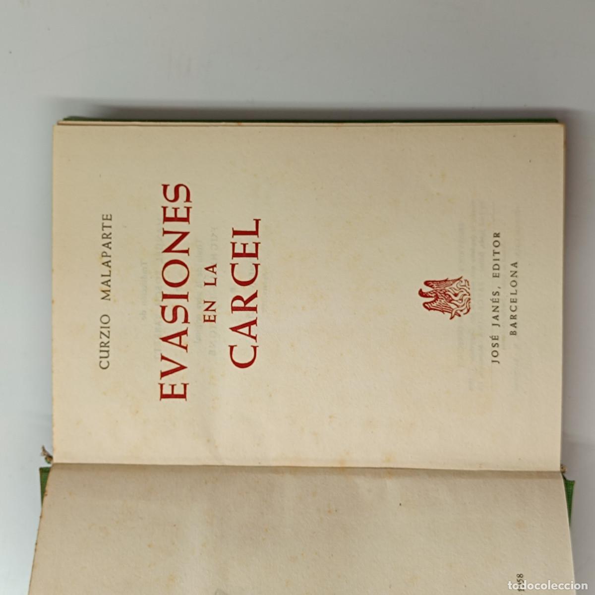 Libros: LIBRO EVASIONES EN LA CARCEL. CURZIO MALAPARTE. JOSE JANES EDITOR. - Foto 4