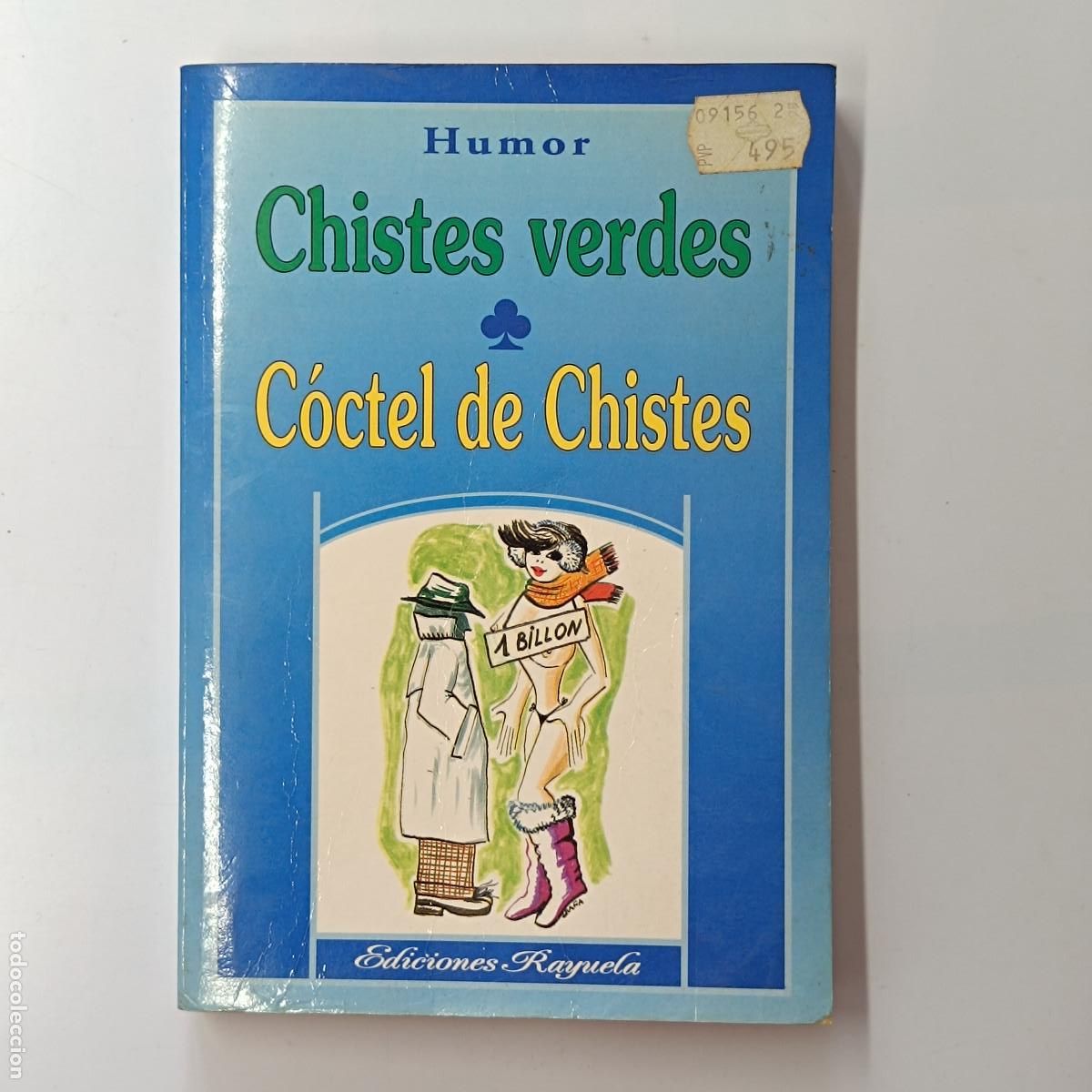 Libros: LIBRO HUMOR CHISTES VERDES. COCTEL DE CHISTES. EDICIONES RAYUELA. - Foto 1