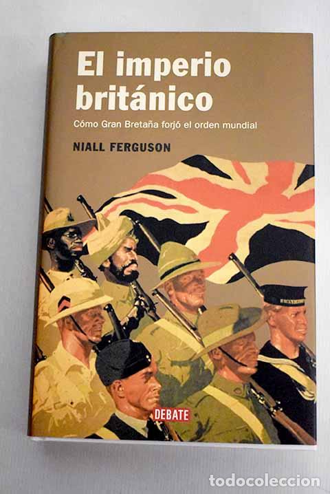 Libros: El imperio brit&aacute;nico.- Ferguson, Niall - Foto 1