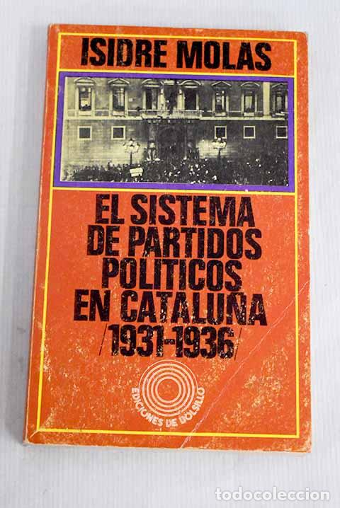 Libros: Los partidos pol&iacute;ticos en Catalu&ntilde;a.- Molas, Isidre - Foto 1