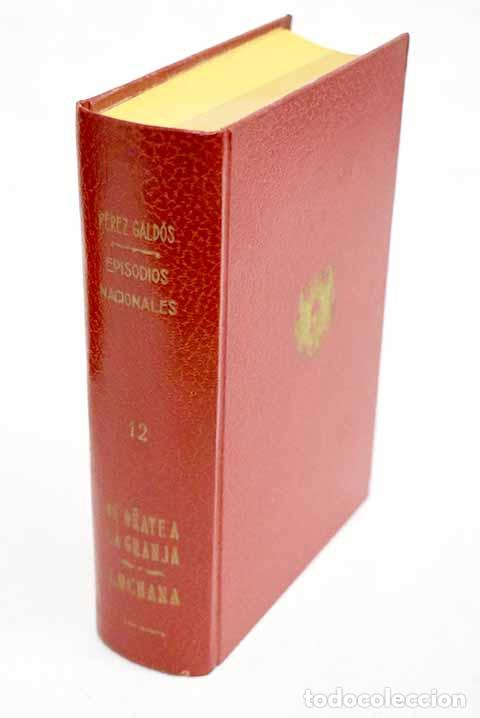 Libros: De O&ntilde;ate a La Granja ; Luchana.- P&eacute;rez Gald&oacute;s, Benito - Foto 1