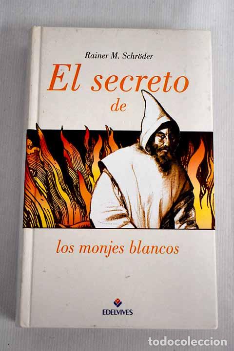 Libros: El secreto de los monjes blancos.- Carrington, Ashley - Foto 1