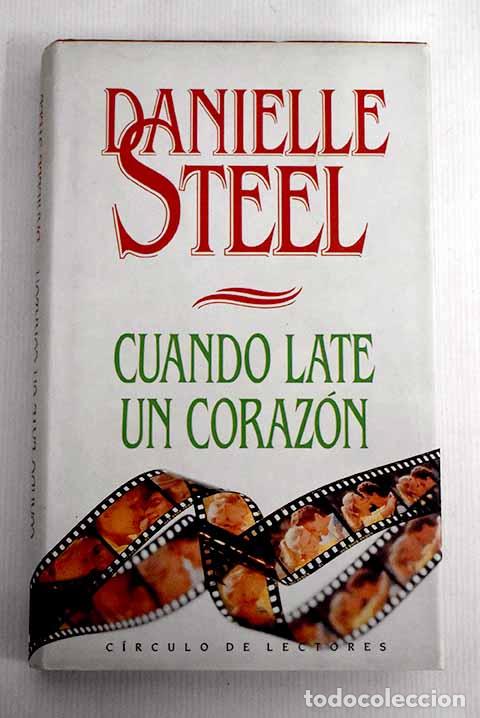 Libros: Cuando late un coraz&oacute;n.- Steel, Danielle - Foto 1