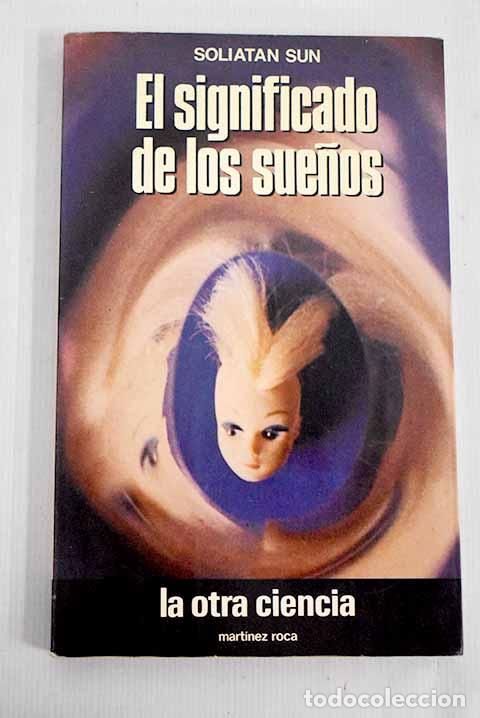 Libros: El significado de los sue&ntilde;os.- Sun, Soliatan - Foto 1