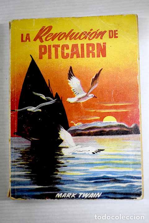 Libros: La revoluci&oacute;n de Pitcairn.- Twain, Mark - Foto 1