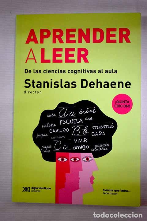 Libros: Aprender a leer: de las ciencias cognitivas al aula - Foto 1