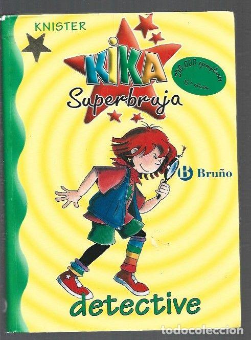 Libros: KIKA SUPERBRUJA DETECTIVE - KNISTER - Foto 1