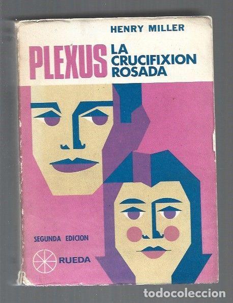 Libros: PLEXUS. LA CRUCIFIXION ROSADA 1 - MILLER, HENRY - Foto 1