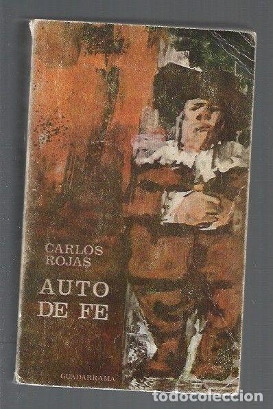 Libros: AUTO DE FE - ROJAS, CARLOS - Foto 1