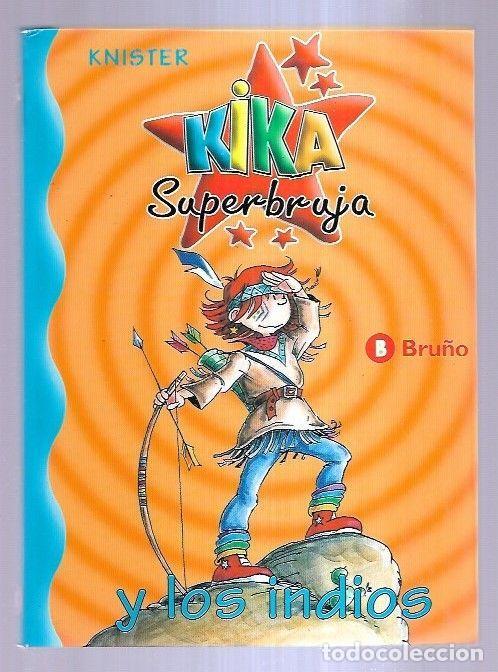 Libros: KIKA SUPERBRUJA Y LOS INDIOS - KNISTER - Foto 1