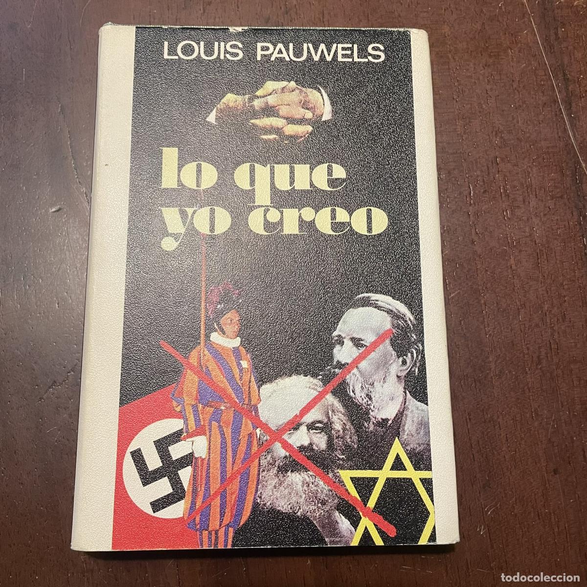 Libros: Lo que yo creo - Louis Pauwels - Foto 1
