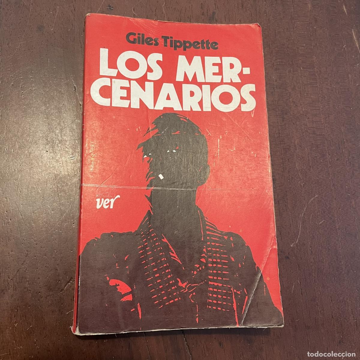 Libros: Los mercenarios - Giles Tippette - Foto 1