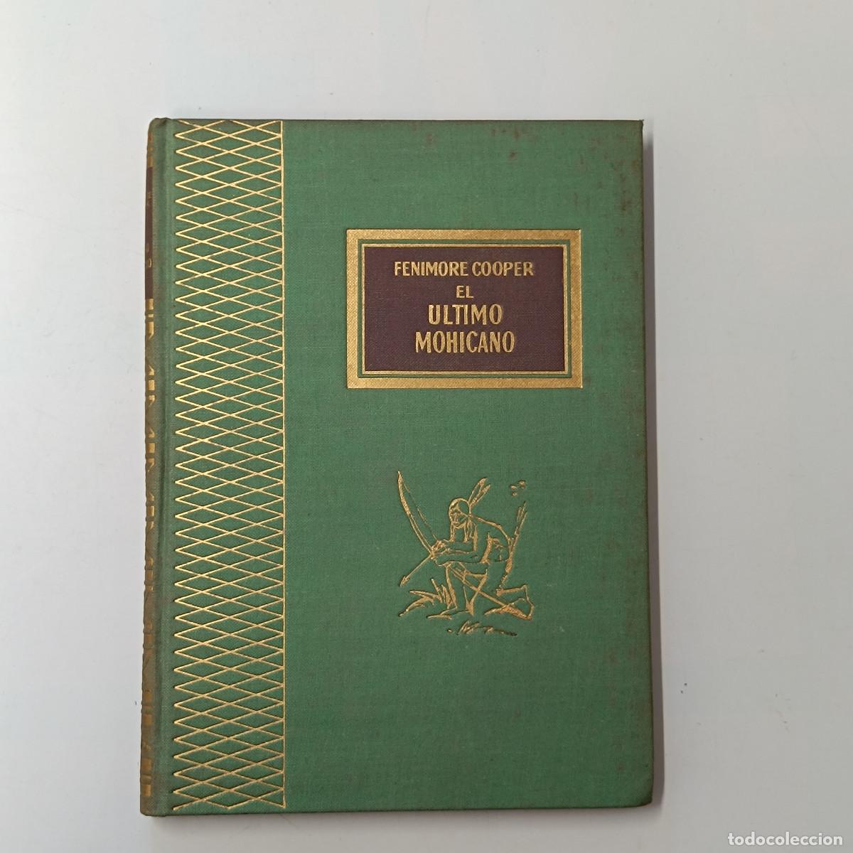 Libros: LIBRO EL ULTIMO MOHICANO. FENIMORE COOPER. RODEGAR 1960 - Foto 1