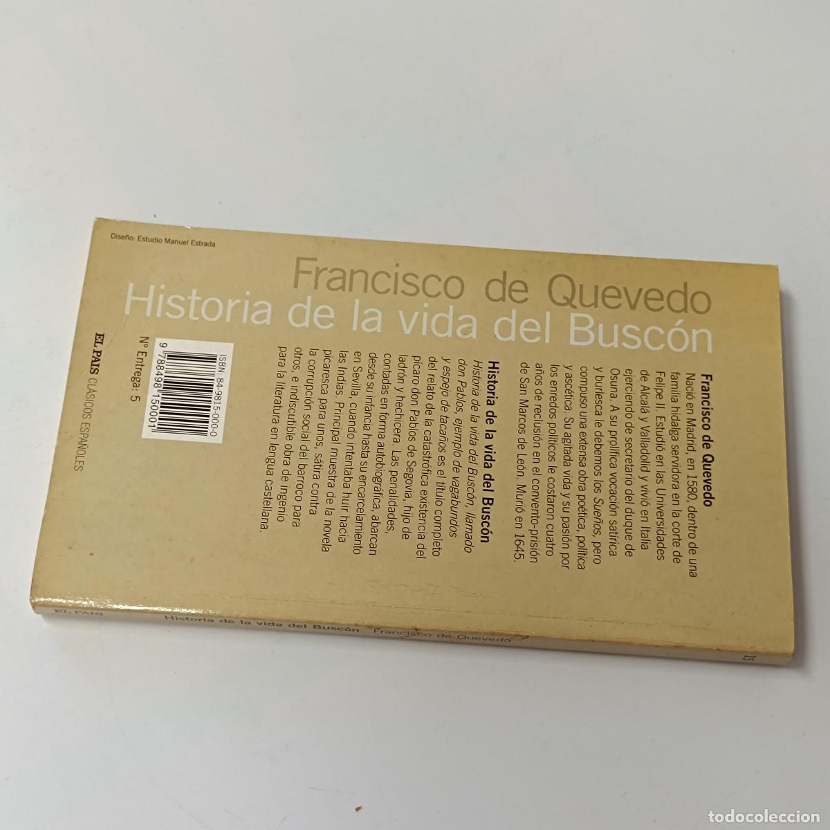 Libros: LIBRO HISTORIA DE LA VIDA DEL BUSCON. FRANCISCO DE QUEVEDO. EL PAIS 2004. - Foto 2