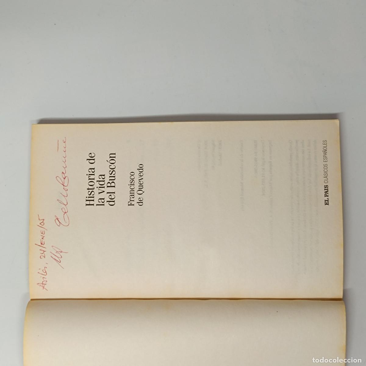 Libros: LIBRO HISTORIA DE LA VIDA DEL BUSCON. FRANCISCO DE QUEVEDO. EL PAIS 2004. - Foto 3