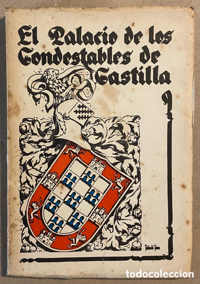 Livros em segunda m&atilde;o: LA CASA DEL CORD&Oacute;N O EL PALACIO DE LOS CONDESTABLES DE CASTILLA. MAT&Iacute;AS MART&Iacute;NEZ BURGOS. 1937