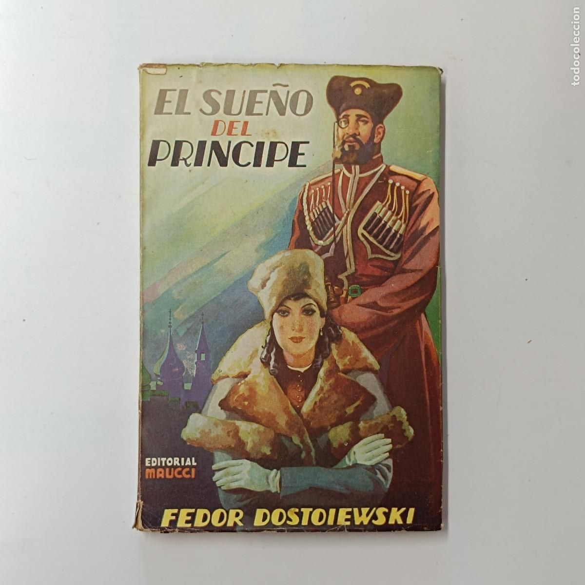 Libros: LIBRO EL SUE&Ntilde;O DEL PRINCIPE. FEDOR DOSTOIEWSKI. EDICIONES MAUCCI. - Foto 1