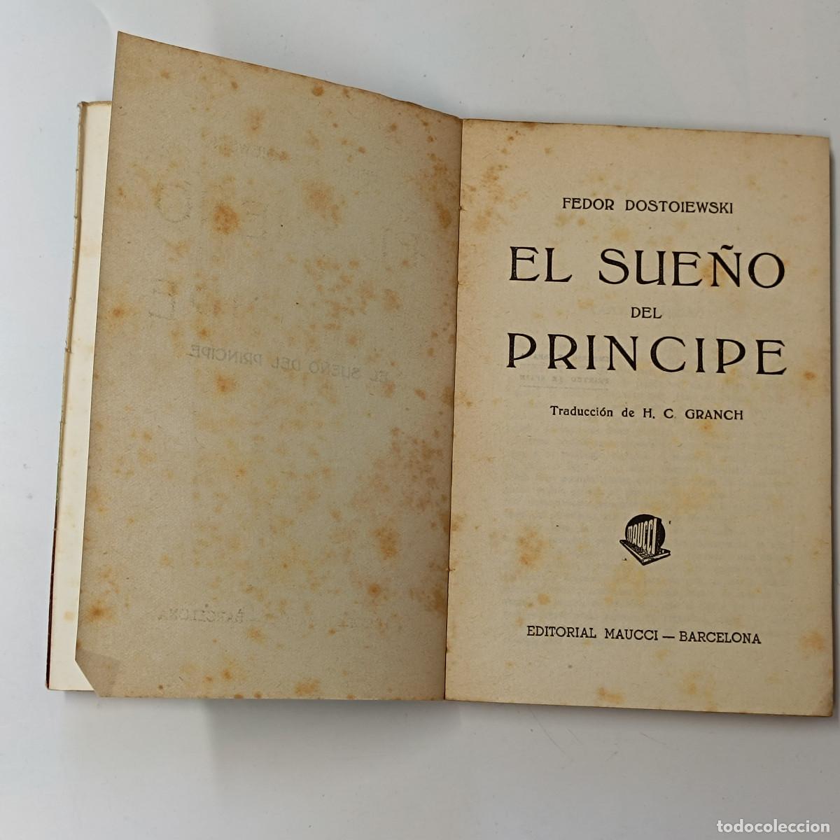 Libros: LIBRO EL SUE&Ntilde;O DEL PRINCIPE. FEDOR DOSTOIEWSKI. EDICIONES MAUCCI. - Foto 2