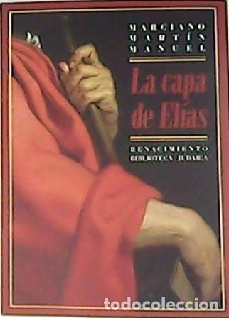 Libros: MART&Iacute;N MANUEL, Marciano.- - La capa de El&iacute;as. - Foto 2