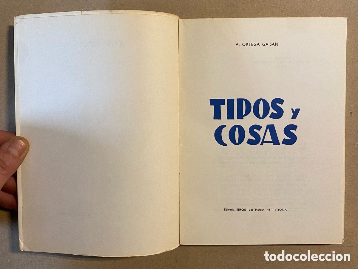 Libros: TIPOS Y COSAS. A. ORTEGA GAISAN. EDITORIAL EROS 1965. - Foto 2