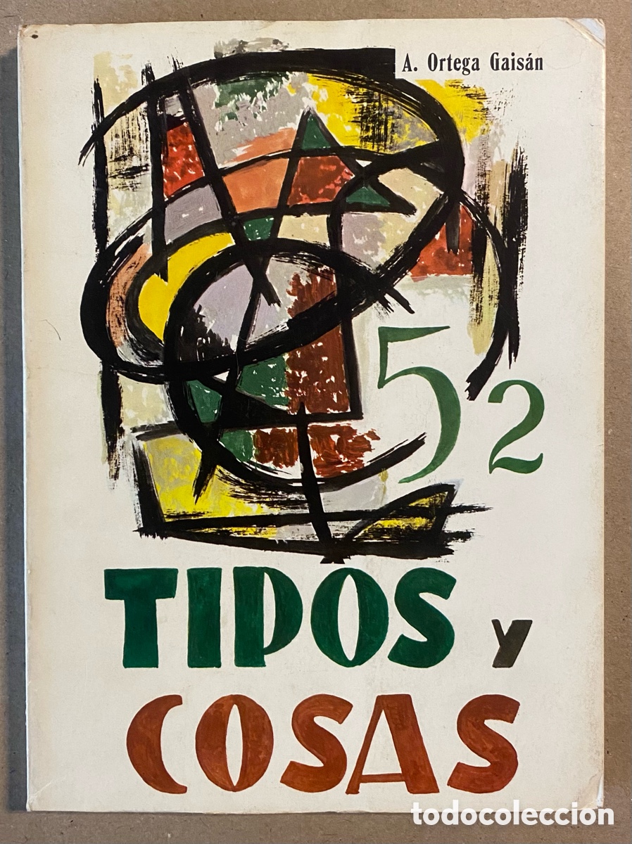 Libros: TIPOS Y COSAS. A. ORTEGA GAISAN. EDITORIAL EROS 1965. - Foto 1