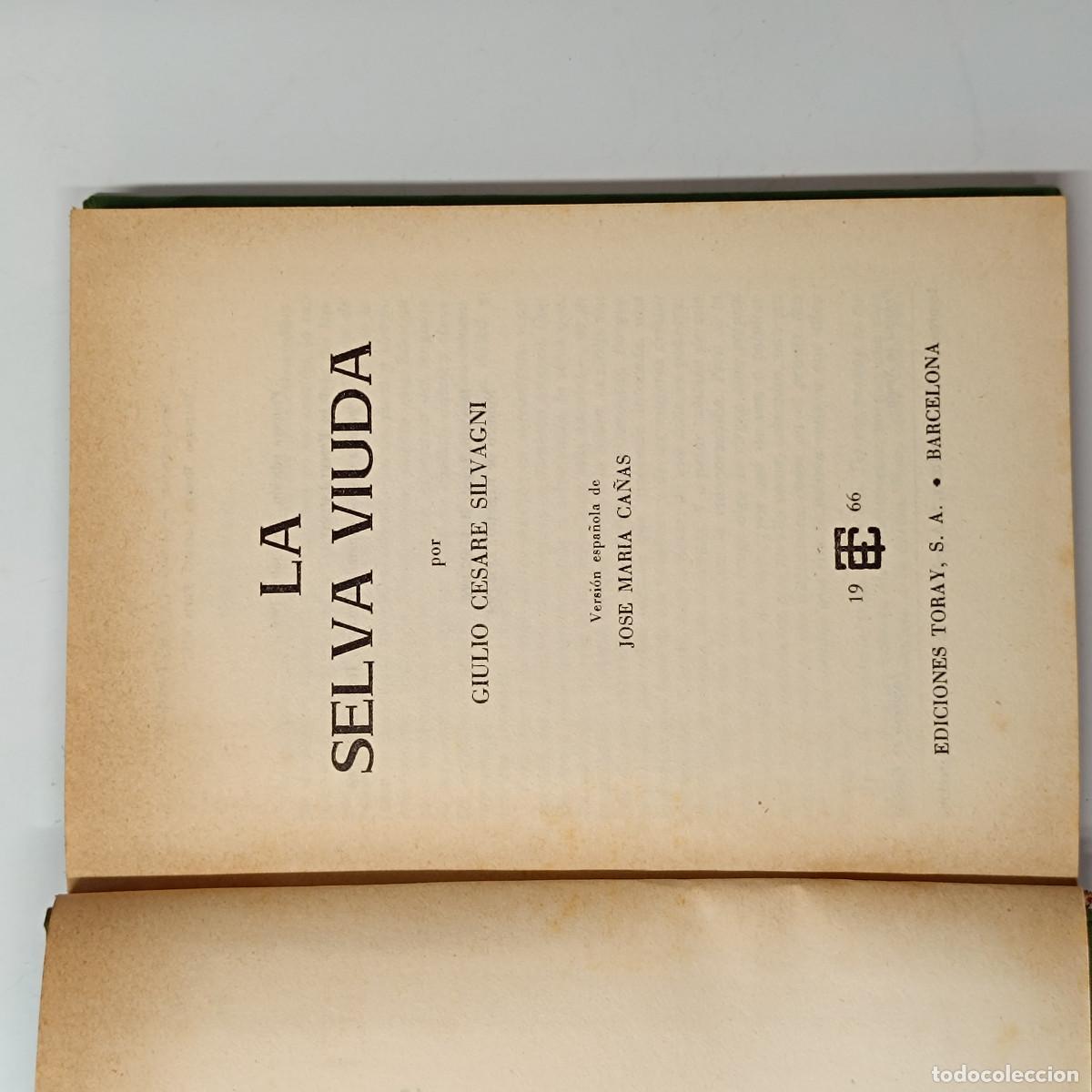 Libros: LIBRO LA SELVA VIUDA. G.C.SILVAGNI. TORAY 1966. - Foto 4