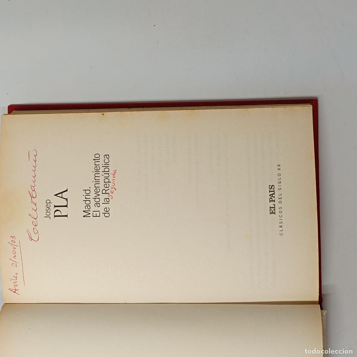 Libros: LIBRO MADRID. EL ADVENIMIENTO DE LA REPUBLICA. JOSEP PLA. EL PAIS 2003. - Foto 3