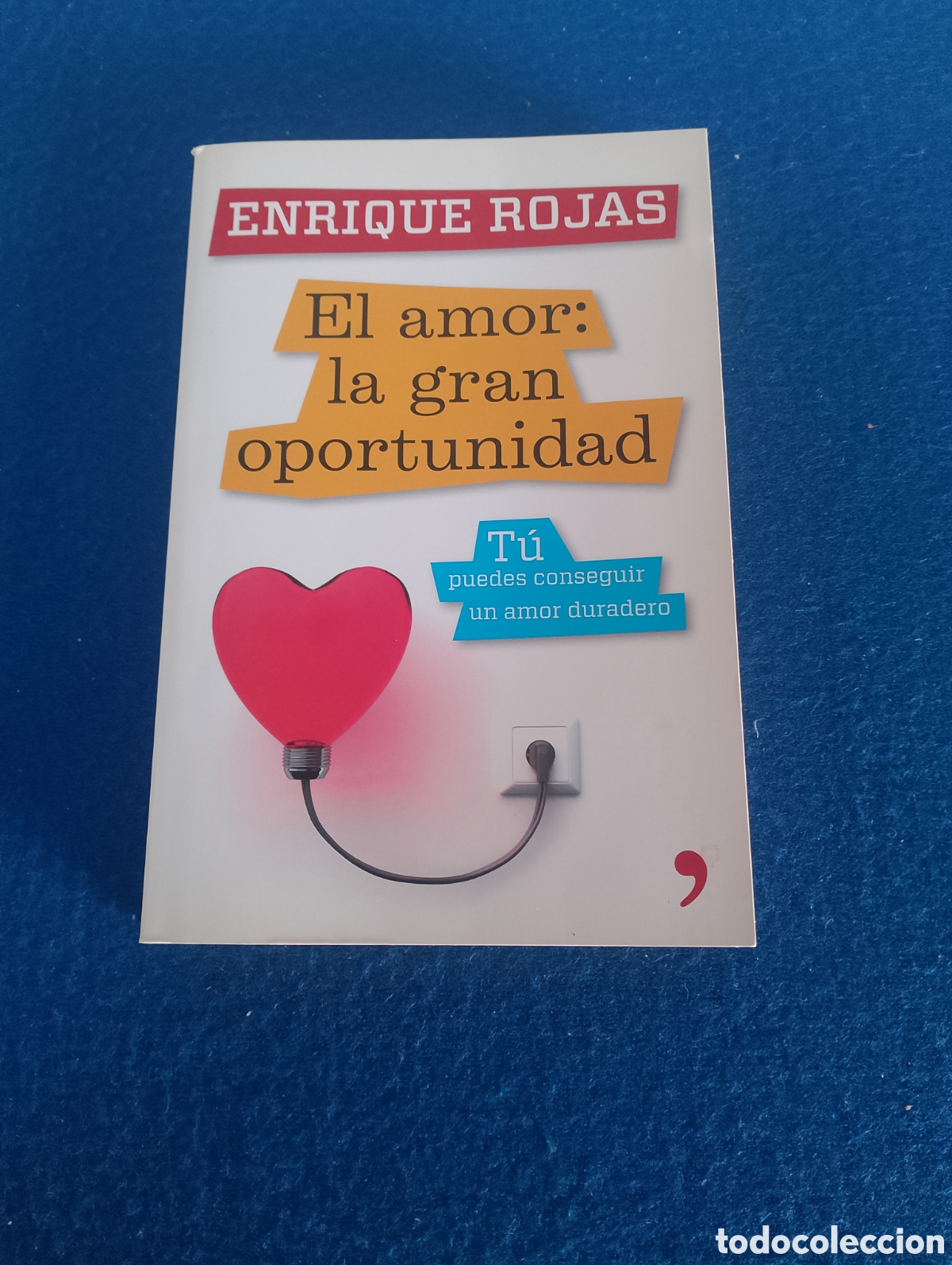 Libros: LIBRO &rdquo; EL AMOR LA GRAN OPORTUNIDAD&rdquo;. ENRIQUE ROJAS. - Foto 1