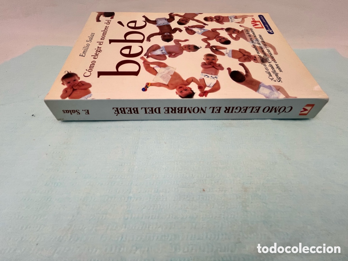 Libros: COMO ELEGIR EL NOMBRE DEL BEB&Eacute; - Emilio Salas - Foto 5
