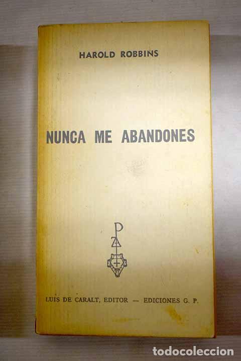 Libros: Nunca me abandones: Robbins, Harold.- Robbins, Harold - Foto 1