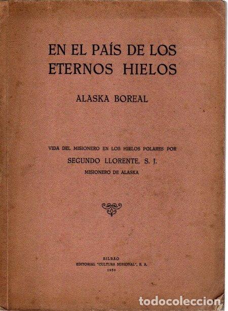 Libros: En el pa&iacute;s de los eternos hielos - Borral, Alaska
