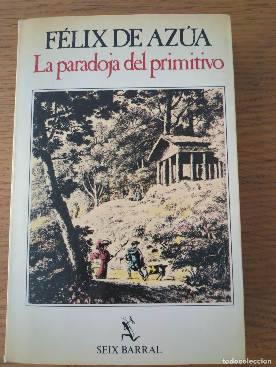 Libros: La paradoja del primitivo - F&eacute;lix de Az&uacute;a - Foto 1