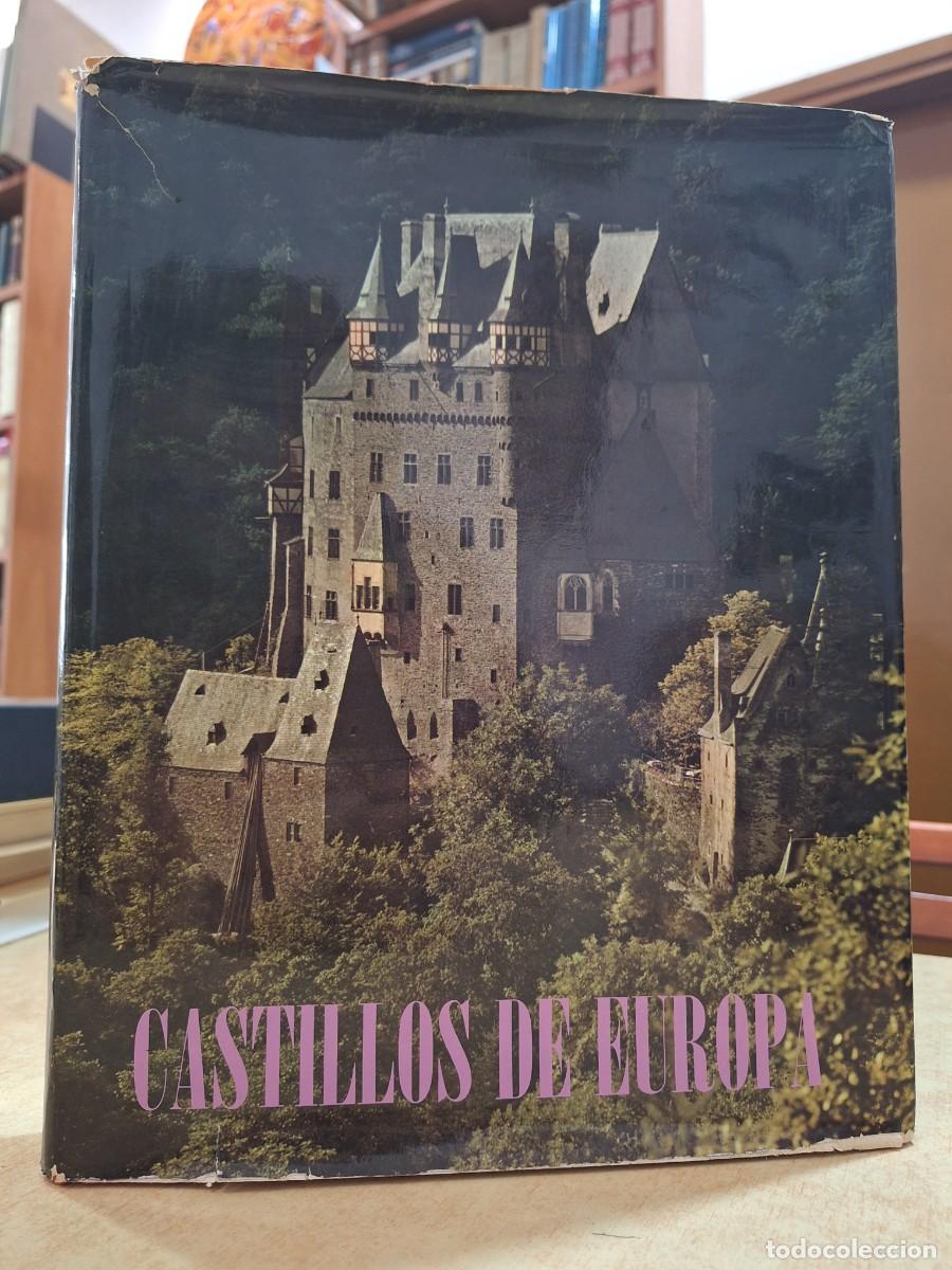 Libros: CASTILLOS DE EUROPA de Carlomangno al Renacimiento. - ANDERSON, WILLIAM; SWAAN, WIM.