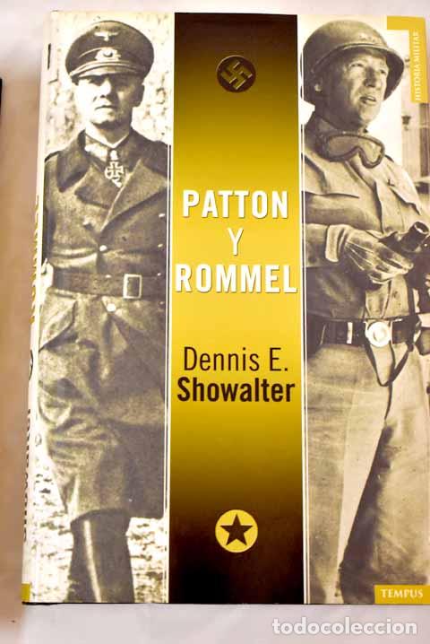 Libros: Patton y Rommel - Showalter, Dennis - Foto 1