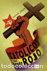 Libros: CAT&Oacute;LICOS DEL BANDO ROJO - Arasa,Daniel - Foto 1