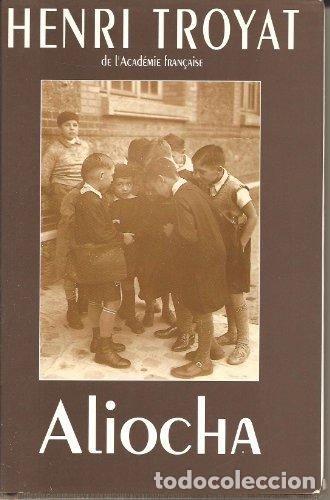 Libros: ALIOCHA - Troyat,Henry - Foto 1