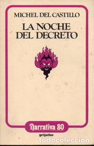 Libros: LA NOCHE DEL DECRETO - Del Castillo,Michel - Foto 1