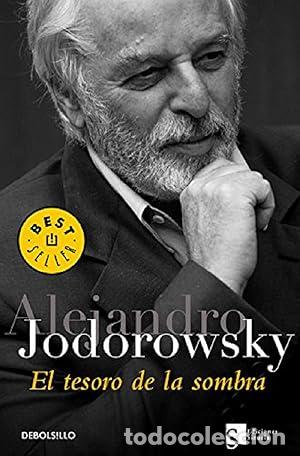 Libros: EL TESORO DE LA SOMBRA - Jodorowsky,Alejandro - Foto 1