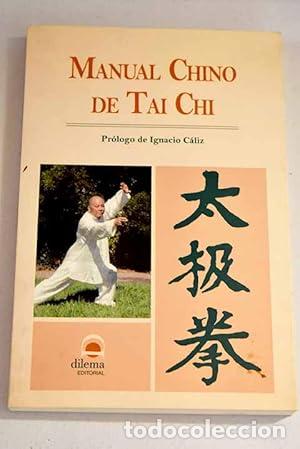Libros: MANUAL CHINO DE TAI CHI - C&aacute;liz,Ignacio (Pr&oacute;logo) - Foto 1
