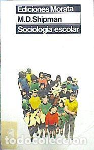 Libros: SOCIOLOG&Iacute;A ESCOLAR - Shipman,M.D. - Foto 1