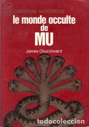 Libros: LE MONDE OCCULTE DE MU - Churchward,James