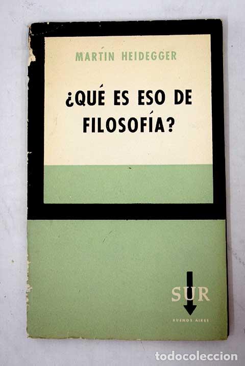Libros: QUE ES ESO DE FILOSOF&Iacute;A - Heidegger,Martin - Foto 1