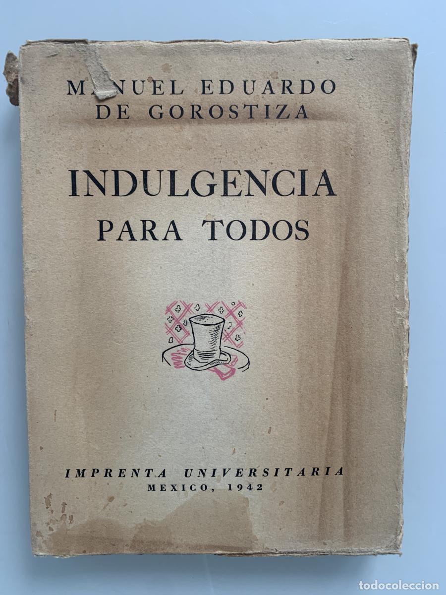 Libros: INDULGENCIA PARA TODOS - Manuel Eduardo de Gorostiza - Foto 1