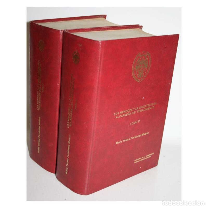 Libros: LOS MENDOZA Y LA ARQUITECTURA ALCARRE&Ntilde;A DEL RENACIMIENTO. 2 TOMOS - FERN&Aacute;NDEZ MADRID, Mar&iacute;a Teresa