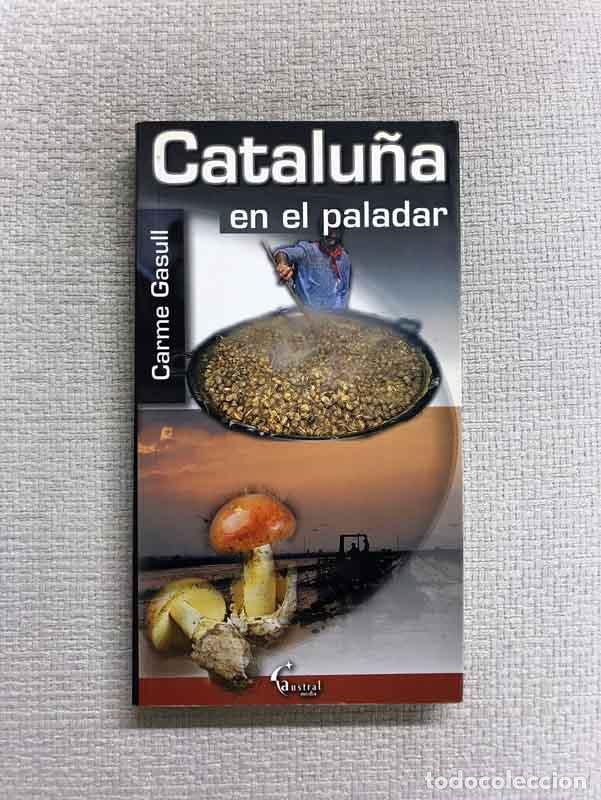 Libros: Catalu&ntilde;a en el paladar - Carme Gasull - Foto 1