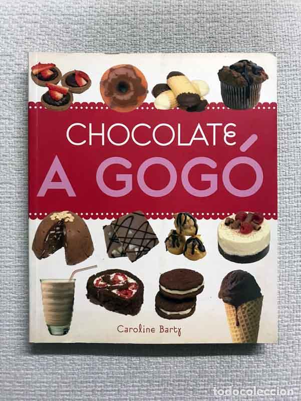 Libros: Chocolate a gog&oacute; - Caroline Barty - Foto 1