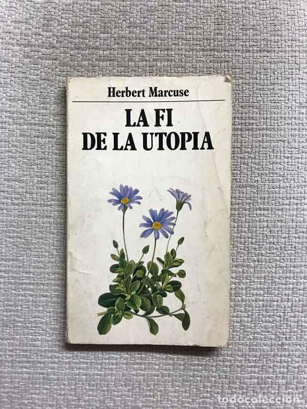 Libros: La fi de la utopia - Herbert Marcuse - Foto 1