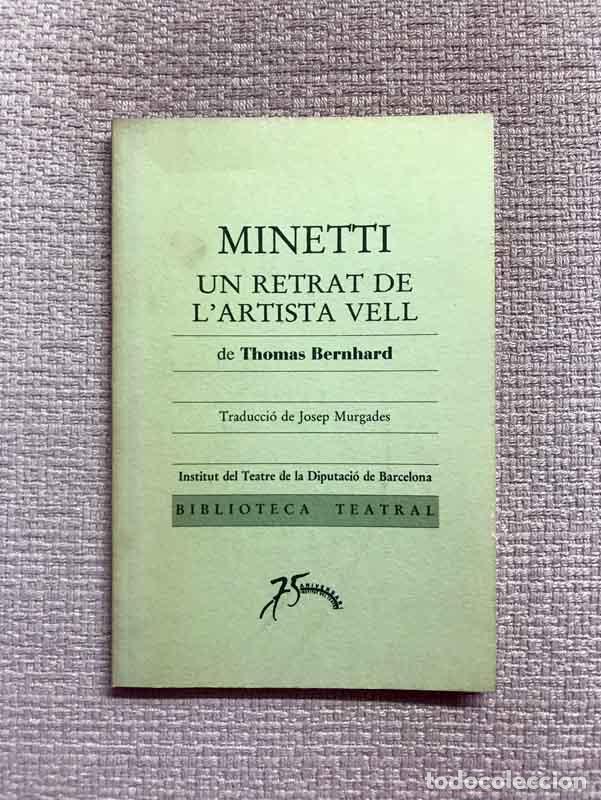 Libros: Minetti. Un retrat de lartista vell - Thomas Bernhard - Foto 1